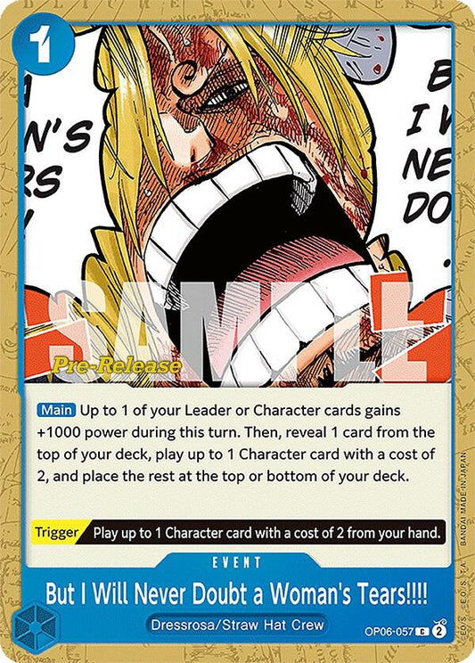 But I Will Never Doubt a Woman's Tears!!!! - Common - One Piece Card Game